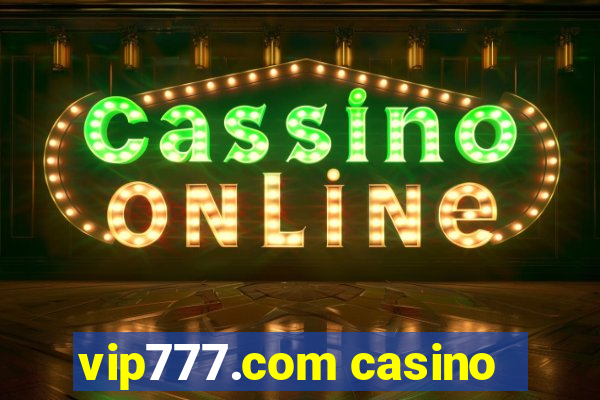 vip777.com casino